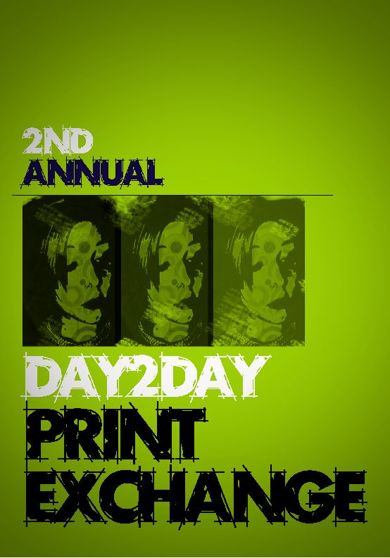 Second Annual Day 2 Day Print Exchange
